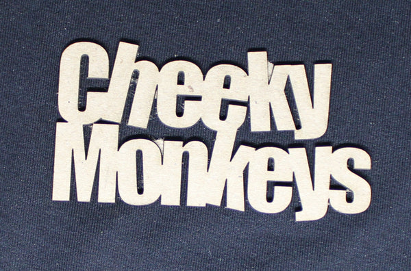 Chipboard Word Cheeky Monkeys Small