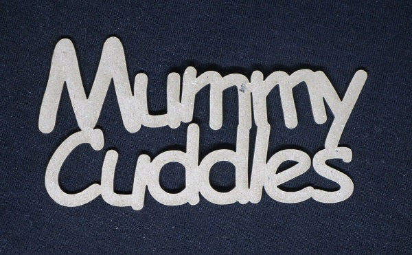 Chipboard Word Mummy Cuddles