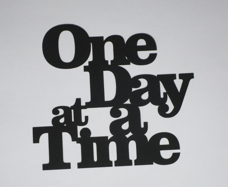 Black Cardstock Word One Day at a Time Medium