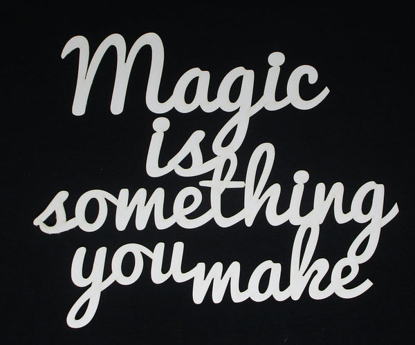 White Cardstock Word Magic is something you make Small