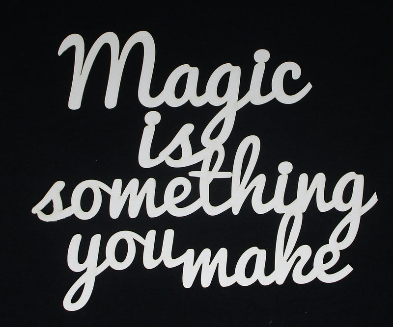 White Cardstock Word Magic is something you make Medium