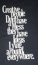 White Cardstock Word Creative people don't have a mess they have ideas lying around everywhere