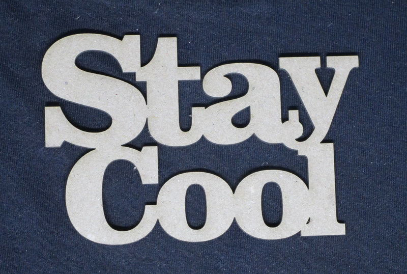 Chipboard Word Stay Cool