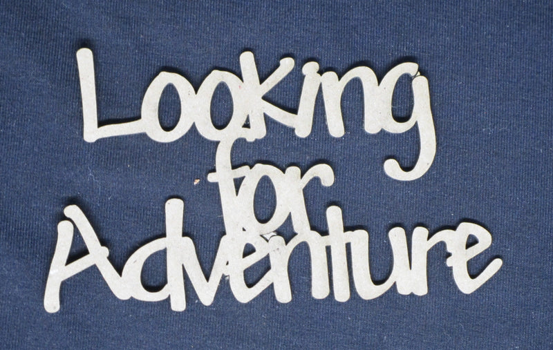 Chipboard Word Looking for Adventure