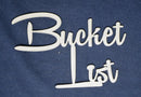 Chipboard Word Bucket List
