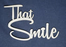 Chipboard Word That Smile