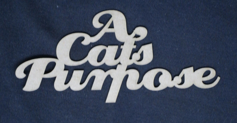 Chipboard Word A Cats Purpose