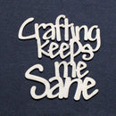 Chipboard Word Crafting Keeps Me Sane