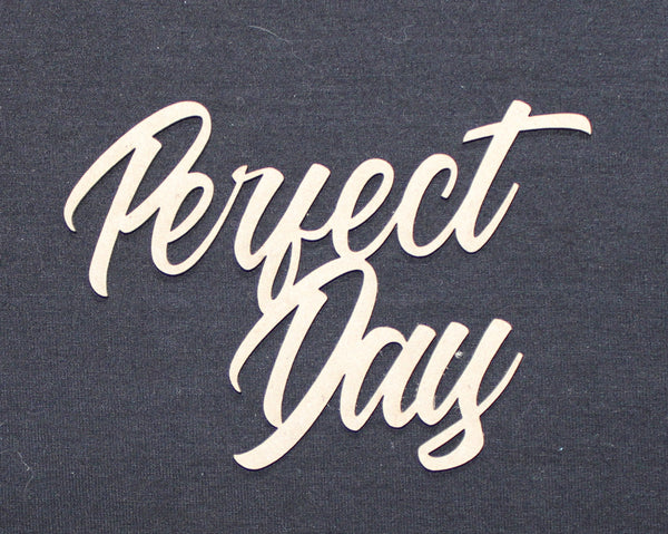 Chipboard Word Perfect Day