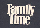 Chipboard Word Family Time