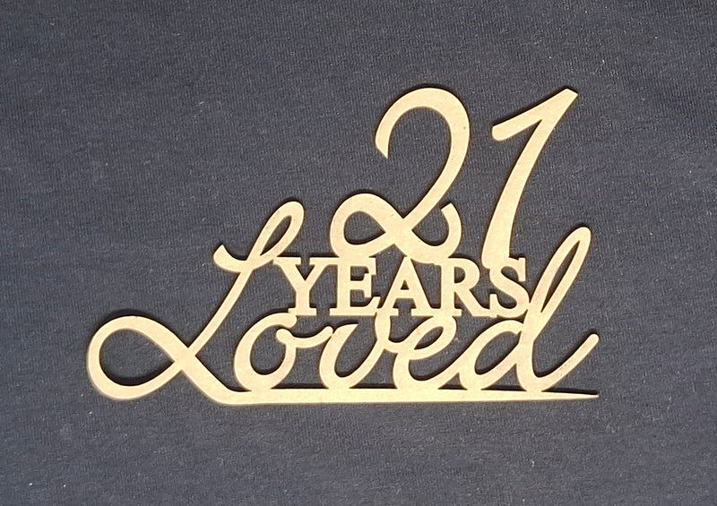 Chipboard Word 21 Years Loved