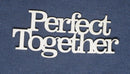 Chipboard Word Perfect Together.