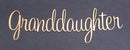 Chipboard Word Granddaughter