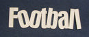 Chipboard Word Football