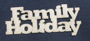 Chipboard Word Family Holiday small