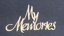 Chipboard Word My Memories