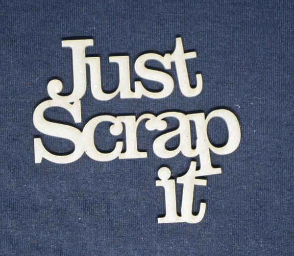 Chipboard Word Just Scrap It