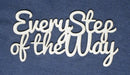 Chipboard Word Every Step of the Way
