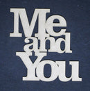 Chipboard Word Me and you