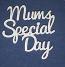 Chipboard Word Mums Special Day