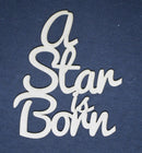 Chipboard Word A Star is Born