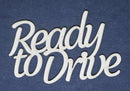 Chipboard Word Ready to Drive