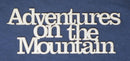 Chipboard Word Adventures on the mountain