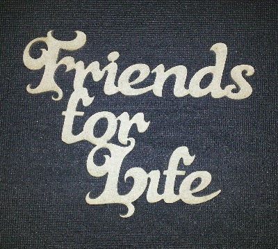 Chipboard Word Friends For Life