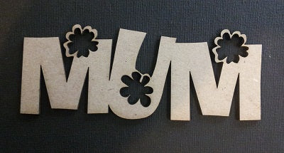 Chipboard Word Mum with Flowers