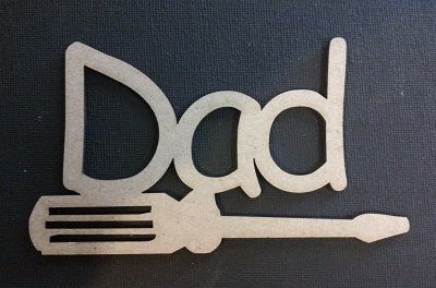 Chipboard Word Dad with Screw Driver