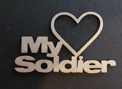 Chipboard Word My Solider