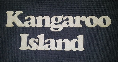 Chipboard Word Kangaroo Island