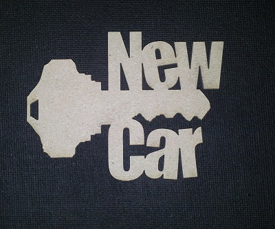 Chipboard Word My New Car