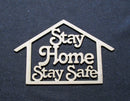 Chipboard Word Stay Home Stay Safe with House
