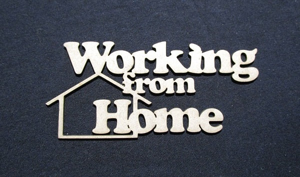 Chipboard Words Working from Home with House