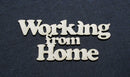 Chipboard Words Working From Home