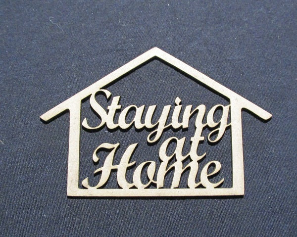 Chipboard Words Staying at Home with House