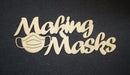 Chipboard Covid 19 Making Masks (with mask)