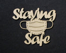 Chipboard Covid 19 Staying Safe (with Mask)