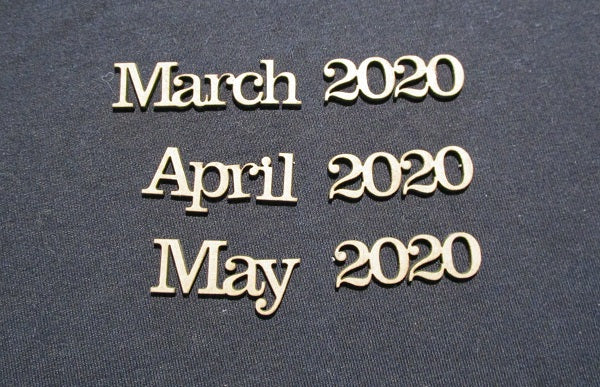 Chipboard Word March April May 2020