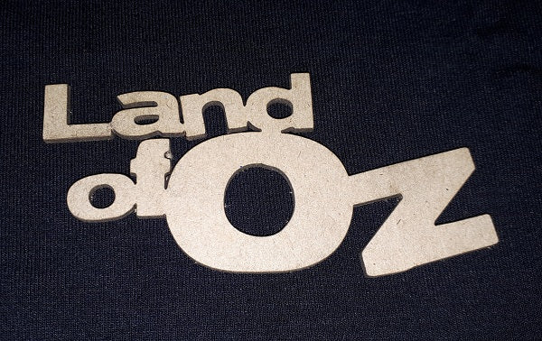 Chipboard Word The Land of Oz