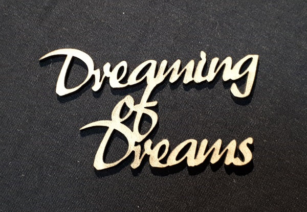 Chipboard Word Dreaming of Dreams