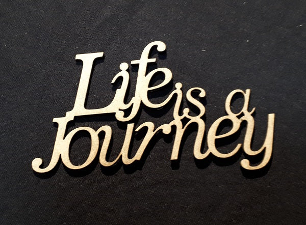Chipboard Word Life is a Journey