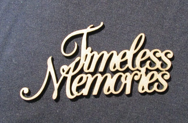 Chipboard Word Timeless Memories