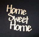 Chipboard Word Home Sweet Home