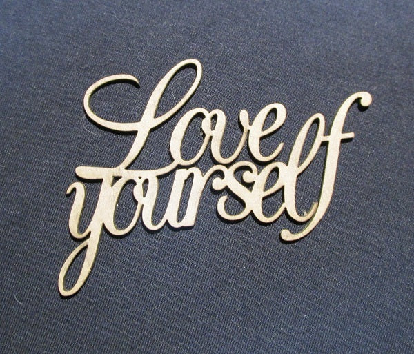 Chipboard Word Love yourself