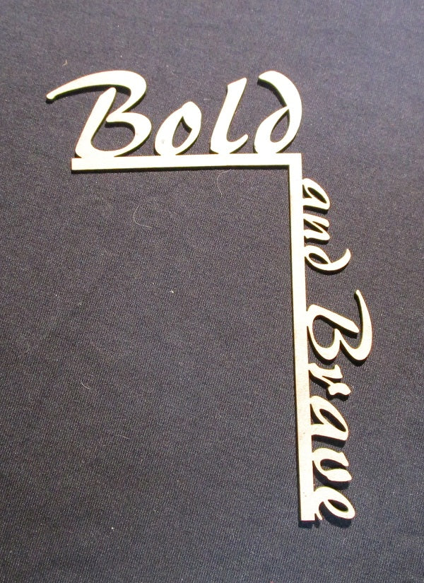 Chipboard Word Bold and Brave