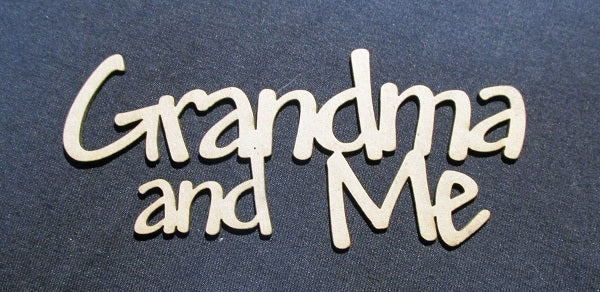 Chipboard Word Grandma and Me