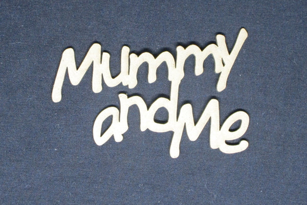 Chipboard Word Mummy and Me