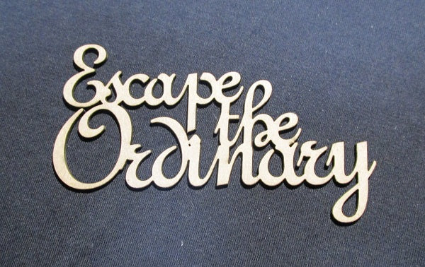 Chipboard Word Escape the Ordinary